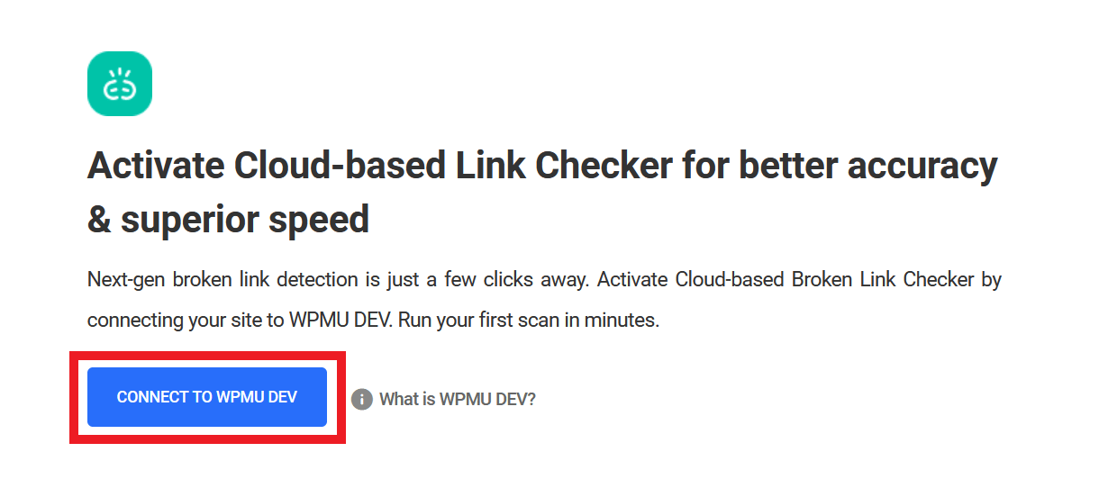 Connect to WPMU DEV to enable the Cloud version of Broken Link Checker