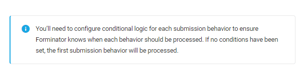 Notice when configuring multiple form submission behaviors in Forminator