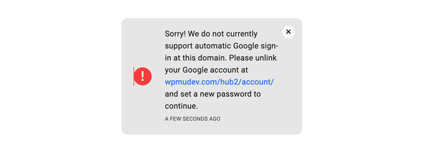 Error message in the Hub Client if Google account is selected as WPMU DEV login method