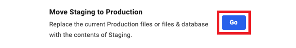 Allows the user to replace the production data of a site with the contents of that site’s staging environment.